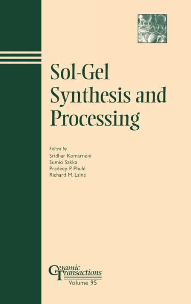 Sol-Gel Synthesis and Processing / Edition 1