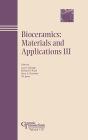 Bioceramics: Materials and Applications III
