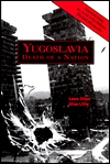Yugoslavia: Death of a Nation