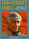 Farmworker's Friend the Story of Cesar Chavez (Trailblazers Series)