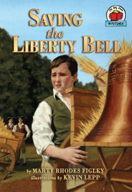 Title: Saving the Liberty Bell, Author: Marty Rhodes Figley