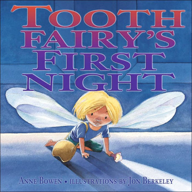 I Stole The Dukes First Night Tooth Fairy's First Night by Anne Bowen, Jon Berkeley |, Hardcover