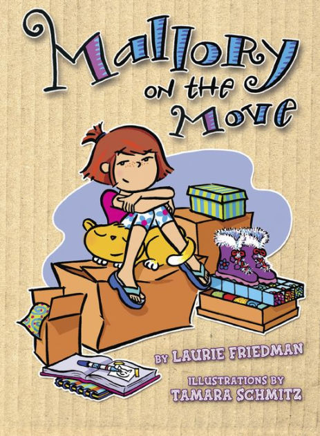 Mallory On The Move (Mallory Series #1) By Laurie B. Friedman, Tamara ...