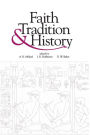 Faith, Tradition, and History: Old Testament Historiography in Its Near Eastern Context
