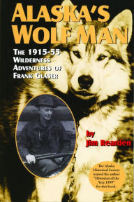 Title: Alaska Wolfman, Author: Jim Rearden