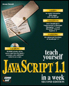 Teach Yourself Javascript 1.1 in a Week (with CD-ROM)