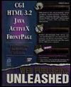 Web Publishing: CGI, HTML 3.2, Java, Activex, Frongpage Unleashed
