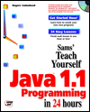 Teach Yourself Java 1.1 Programming in 24 Hours