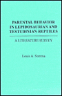 Parental Behavior in Lepidosaurian and Testudinian Reptiles: A Literature Survey