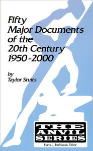 Fifty Major Documents of the Twentieth Century 1950-2000 (The Anvil Series)