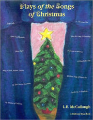 The Plays of the Songs of Christmas