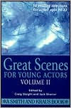 Title: Great Scenes for Young Actors, Volume II, Author: Craig Slaight