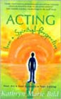 Acting from a Spiritual Perspective: Your Art, Your Business and Your Calling