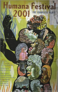 Humana Festival 2001: The Complete Plays