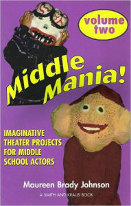 Middle Mania Two! (Young Actors Series)
