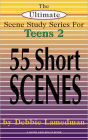 The Ultimate Scene Study Series for Teens: 55 Short Scenes