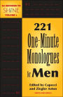 60 Seconds to Shine, Volume 1: 221 One-Minute Monolgues for Men (Monologue Audition Series)