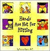 Hands Are Not for Hitting (Best Behavior Series)