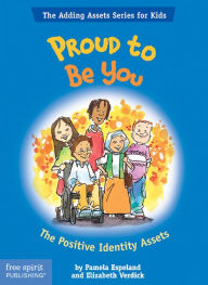 Proud To Be You: The Positive Identity Assets