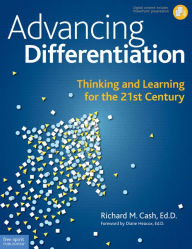 Advancing Differentiation: Thinking and Learning for the 21st Century