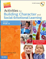 Title: Activities for Building Character and Social-Emotional Learning Grades PreK-K, Author: Katia S. Petersen
