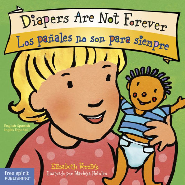 Diapers Are Not Forever / Los pañales no son para siempre (Best Behavior Series)