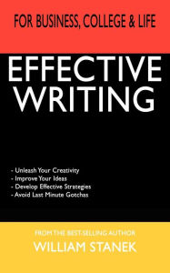 Title: Effective Writing for Business, College & Life (Pocket Edition), Author: William R Stanek