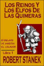 Los Reinos y los elfos de Las Quimeras (Spanish language edition of The Kingdoms and the Elves of the Reaches)