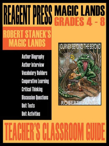 Teacher's Classroom Guide to Robert Stanek's Magic Lands