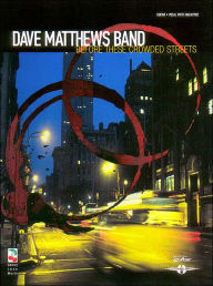 Dave Matthews Band: Before These Crowded Streets