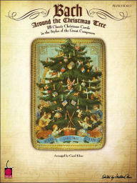 Title: Bach Around the Christmas Tree, Author: Carol Klose