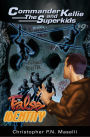 Commander Kellie And The Superkids Vol. 9: False Identity