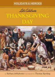 Title: Let's Celebrate Thanksgiving Day, Author: Barbara deRubertis