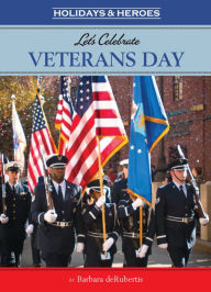 Title: Let's Celebrate Veterans Day, Author: Barbara deRubertis