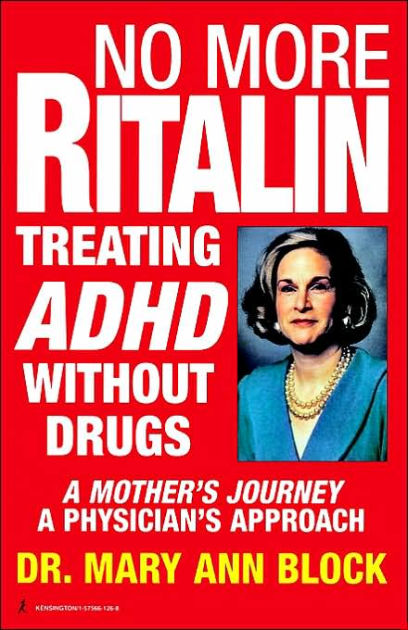 no-more-ritalin-treating-adhd-without-drugs-by-mary-ann-block