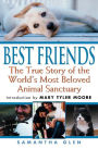 Best Friends: The True Story of the World's Most Beloved Animal Sanctuary