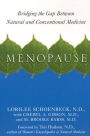 Menopause: Bridging the Gap Between Natural and Conventional Medicine