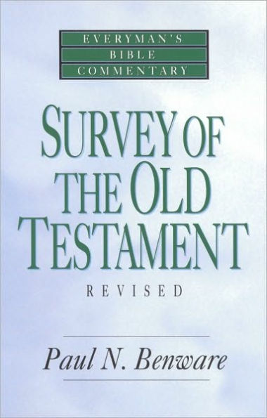 Survey of the Old Testament- Everyman's Bible Commentary