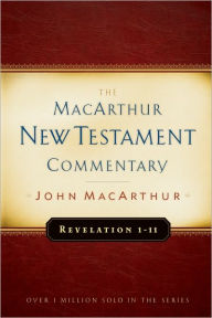 Title: Revelation 1-11 MacArthur New Testament Commentary, Author: John MacArthur