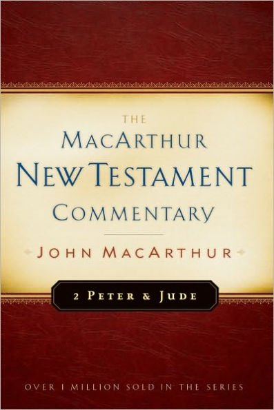 2 Peter and Jude MacArthur New Testament Commentary
