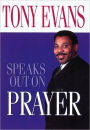 Tony Evans Speaks Out on Prayer