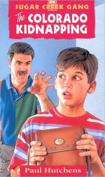 The Colorado Kidnapping (Sugar Creek Gang Series #24)