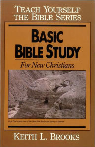 Title: Basic Bible Study: For New Christians, Author: Keith L. Brooks