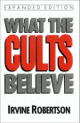 What The Cults Believe