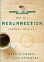 Did the Resurrection Happen . . . Really?: A Dialogue on Life, Death, and Hope