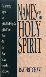 Title: Names of the Holy Spirit, Author: Ray Pritchard