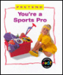 You're a Sports Pro