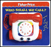 Who Shall We Call?