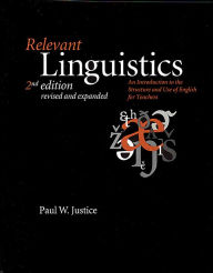 Relevant Linguistics: An Introduction to the Structure and Use of English for Teachers / Edition 2