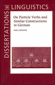 Title: On Particle Verbs and Similar Constructions in German, Author: Anke Lüdeling
